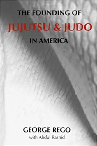 The Founding of Jujutsu & Judo In America