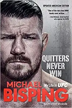 Quitters Never Win: My Life in UFC ― The American Edition